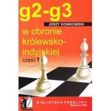 J.Konikowski "g2-g3 w obronie królewsko-indyjskiej" cz.1 ( K-1199/1)